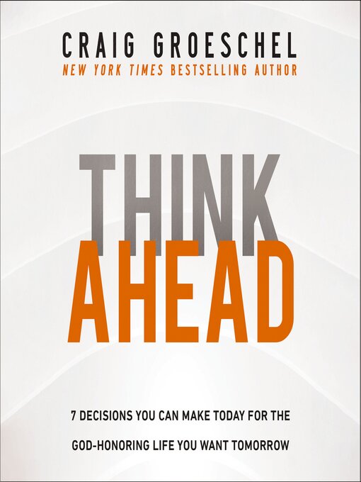 Title details for Think Ahead by Craig Groeschel - Wait list